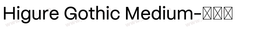 Higure Gothic Medium字体转换